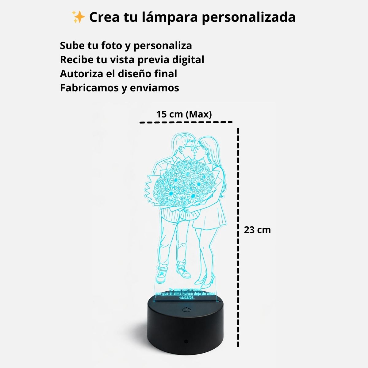 Medidas de la lámpara LED personalizada: 23 cm de alto y 15 cm de ancho